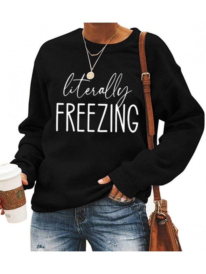 Freezing Sweatshirt for Women Funny Letter Print Fall Winter Sweatshirt Casual Warm Long Sleeve Pullover Tops 