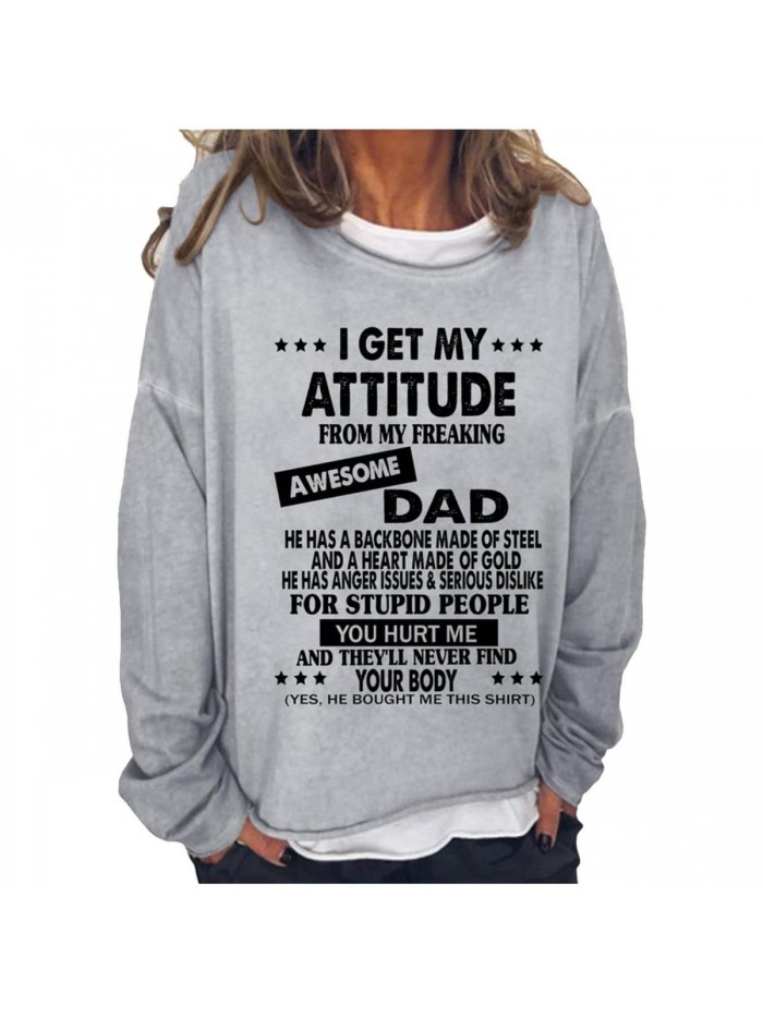 Get My Attitude from My Freaking Awesome Dad Long Sleeve Tops for Women Novelty Funny Sayings Tees Loose Tunic Tops 